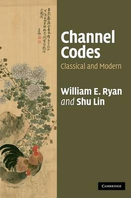 Channel Codes -  Shu Lin,  William Ryan