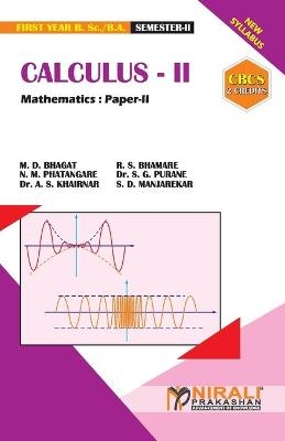 CALCULUS -- II [2 Credits] Mathematics - M D Bhagat, R S Bhamare, N M Phatangare