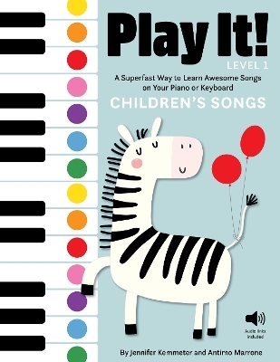 Play It! Children's Songs - Jennifer Kemmeter, Antimo Marrone
