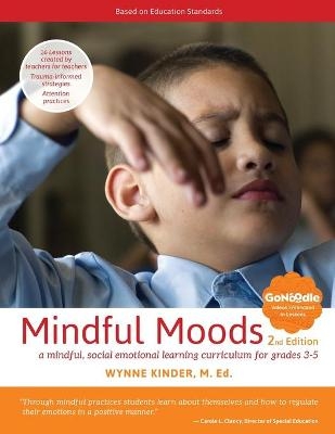 Mindful Moods, 2nd Edition - Wynne Kinder