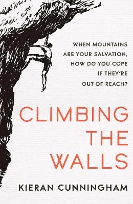 Climbing the Walls - Kieran Cunningham