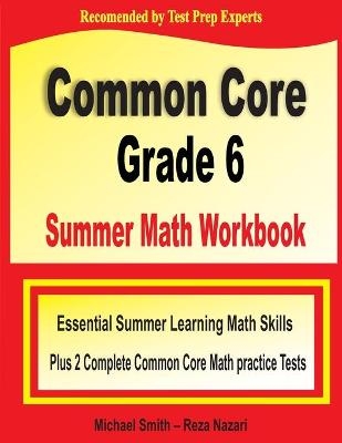 Common Core Grade 6 Summer Math Workbook
