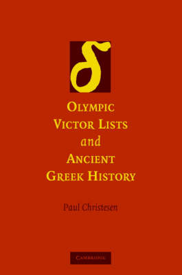 Olympic Victor Lists and Ancient Greek History -  Paul Christesen