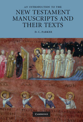 Introduction to the New Testament Manuscripts and their Texts