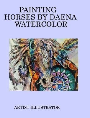 Painting Horses by Daena Watercolor