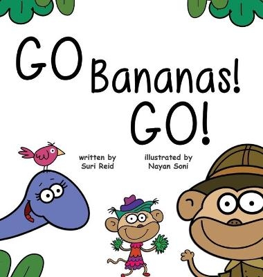 Go Bananas! Go! - Suri Reid