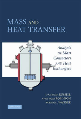 Mass and Heat Transfer -  Anne Skaja Robinson,  T. W. Fraser Russell,  Norman J. Wagner