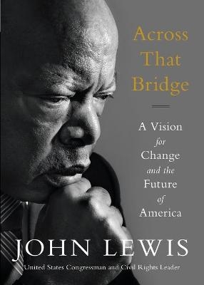 Across That Bridge - John Lewis