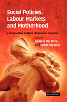 Social Policies, Labour Markets and Motherhood