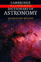 Cambridge Illustrated Dictionary of Astronomy -  Jacqueline Mitton