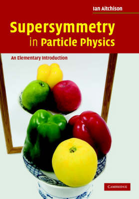 Supersymmetry in Particle Physics