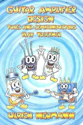 Guitar Amplifier Design - Ulrich Neumann