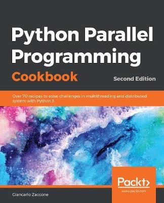 Python Parallel Programming Cookbook - Giancarlo Zaccone