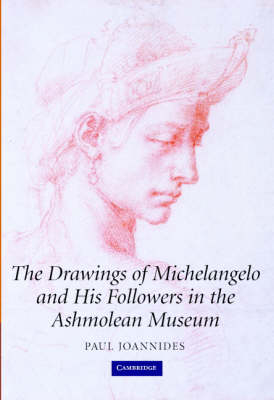 Drawings of Michelangelo and his Followers in the Ashmolean Museum