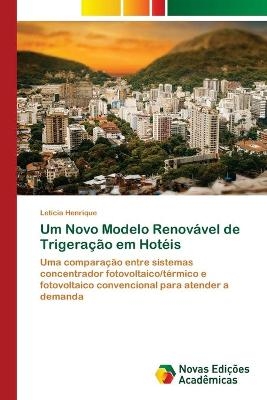 Um Novo Modelo Renovável de Trigeração em Hotéis