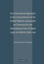 International Approach to the Interpretation of the United Nations Convention on Contracts for the International Sale of Goods (1980) as Uniform Sales Law