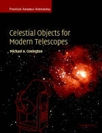 Celestial Objects for Modern Telescopes: Volume 2 -  Michael A. Covington