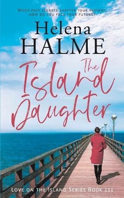 The Island Daughter - Helena Halme