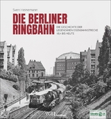 Die Berliner Ringbahn - Sven Heinemann