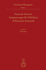 Petrus de Alvernia. Scriptum super III-VIII libros Politicorum Aristotelis - 