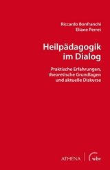 Heilp&auml;dagogik im Dialog - Riccardo Bonfranchi, Eliane Perret