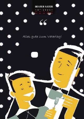 Notizbuch / Glücklicher Vatertag, bester Vater Schreiben Sie in Notizbuch, 180 Seiten, gepunktete Linien, Ringbindung (Buch 4)