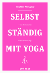 Selbstst&auml;ndig mit Yoga - Thomas Meinhof