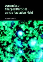 Dynamics of Charged Particles and their Radiation Field