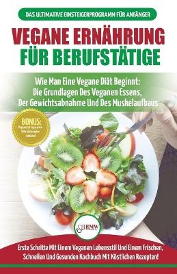 Vegane Ern&auml;hrung F&uuml;r Berufst&auml;tige - Simone Jacobs