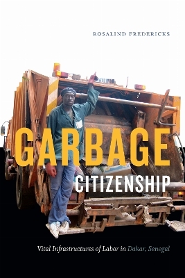 Garbage Citizenship - Rosalind Fredericks