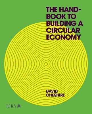 The Handbook to Building a Circular Economy - Mr David Cheshire