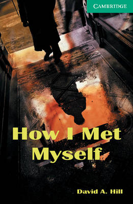 How I Met Myself Level 3 -  David A. Hill