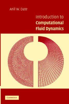 Introduction to Computational Fluid Dynamics -  Anil W. Date