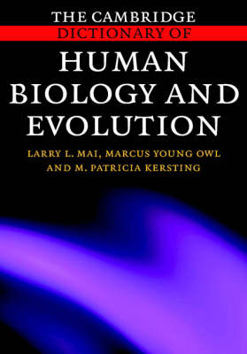 Cambridge Dictionary of Human Biology and Evolution