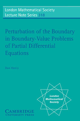 Perturbation of the Boundary in Boundary-Value Problems of Partial Differential Equations -  Dan Henry