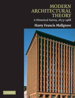 Modern Architectural Theory -  Harry Francis Mallgrave