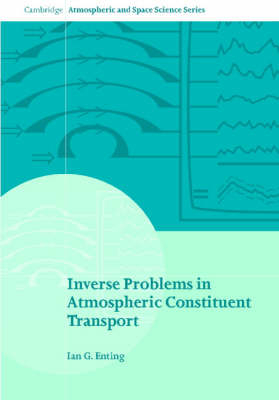 Inverse Problems in Atmospheric Constituent Transport -  I. G. Enting