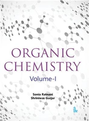Organic Chemistry - Sonia Ratnani, Shriniwas Gurjar