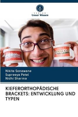 Kieferorthop&auml;dische Brackets - Nikita Sonawane, Supreeya Patel, Nidhi Sharma