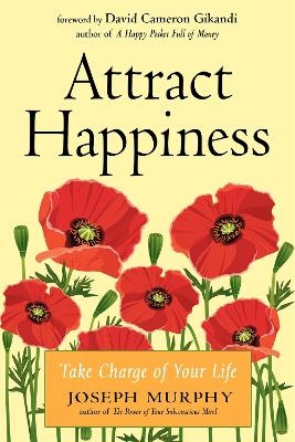Attract Happiness - Joseph Murphy