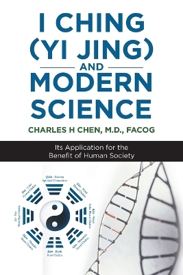 I Ching (Yi Jing) and Modern Science - Facog Chen