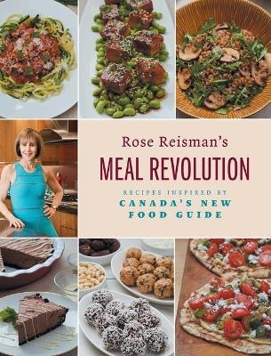 Rose Reisman's Meal Revolution - Rose Reisman