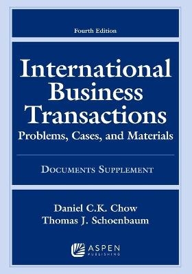 International Business Transactions - Daniel C K Chow, Thomas J Schoenbaum