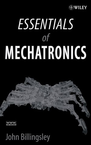 Essentials of Mechatronics - John Billingsley