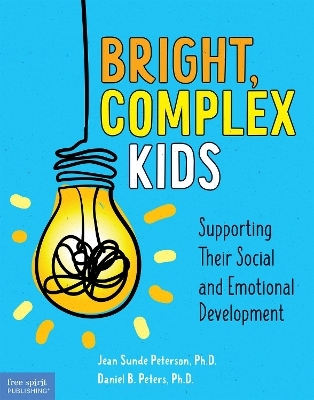 Bright, Complex Kids - Jean Sunde Peterson, Daniel B. Peters