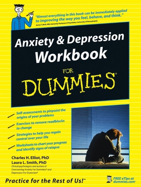Anxiety and Depression Workbook For Dummies - Charles H. Elliott, Laura L. Smith, Aaron T. Beck