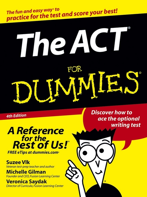 The ACT For Dummies - Michelle Rose Gilman, Veronica Saydak, Suzee Vlk