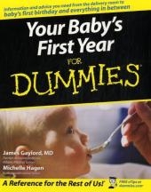 Your Baby's First Year For Dummies -  Michelle Hagen,  MD James Gaylord