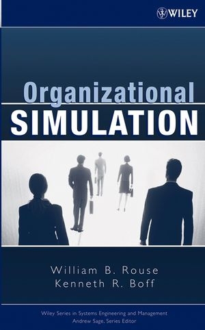 Organizational Simulation -  Kenneth R. Boff,  William B. Rouse