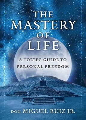 The Mastery of Life - Jr Ruiz  don Miguel